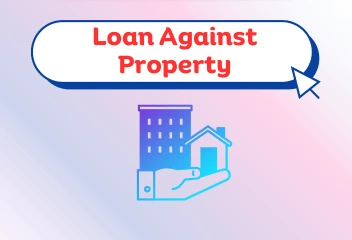 Loan Against Property