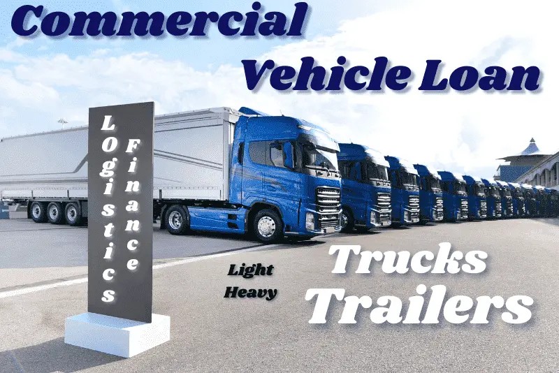 Commercial Vehicle Loan
